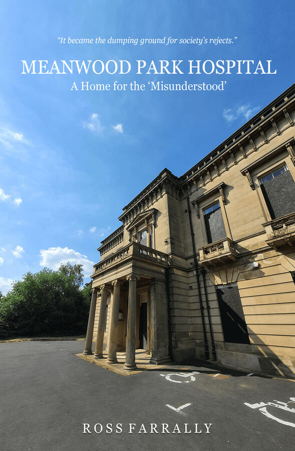Meanwood Park Hospital: A Home for the 'Misunderstood'